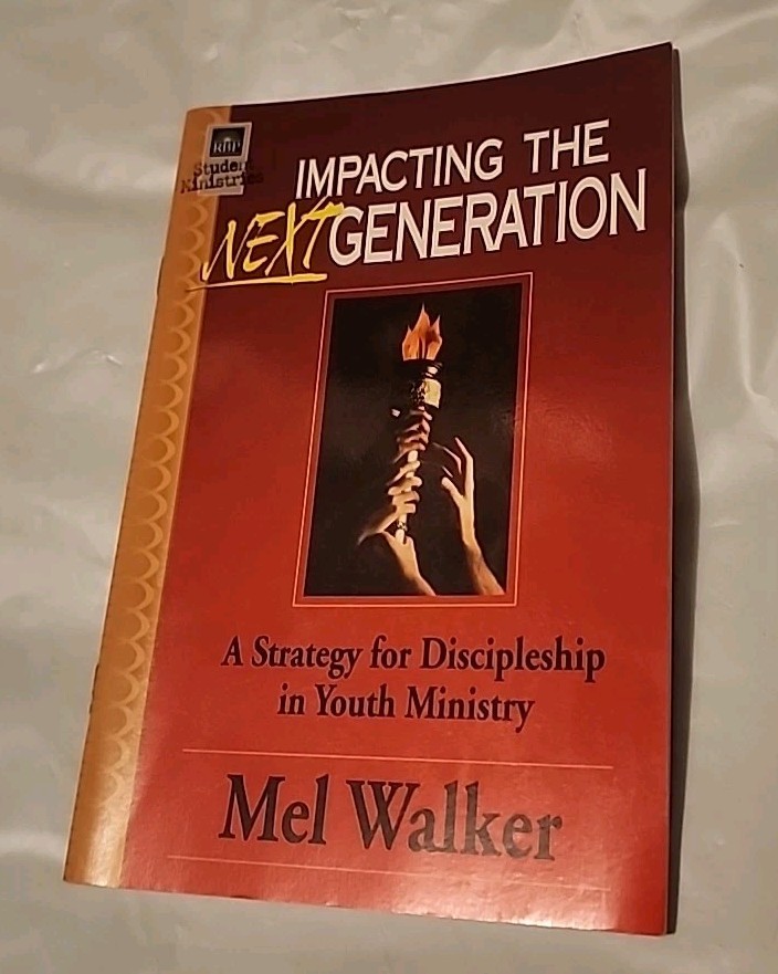 Impacting The Next Generation by Mel Walker [Paperback]
