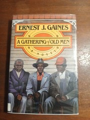 A Gathering of Old Men 1983 Hardcover Dust Jacket By Ernest J Gaines Ex-library