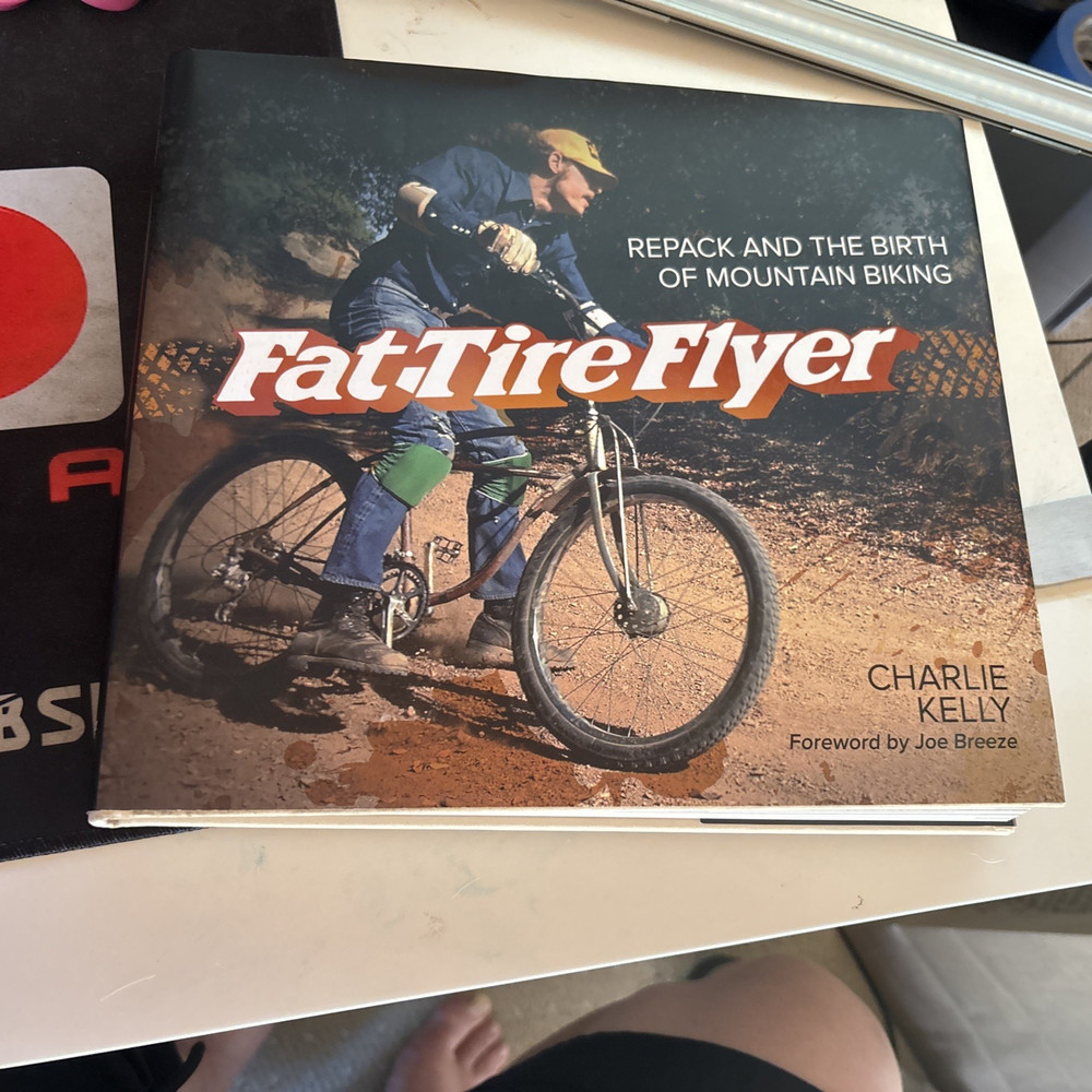NEW Fat Tire Flyer: Repack and the Birth of Mountain Biking Signed by C. Kelly!