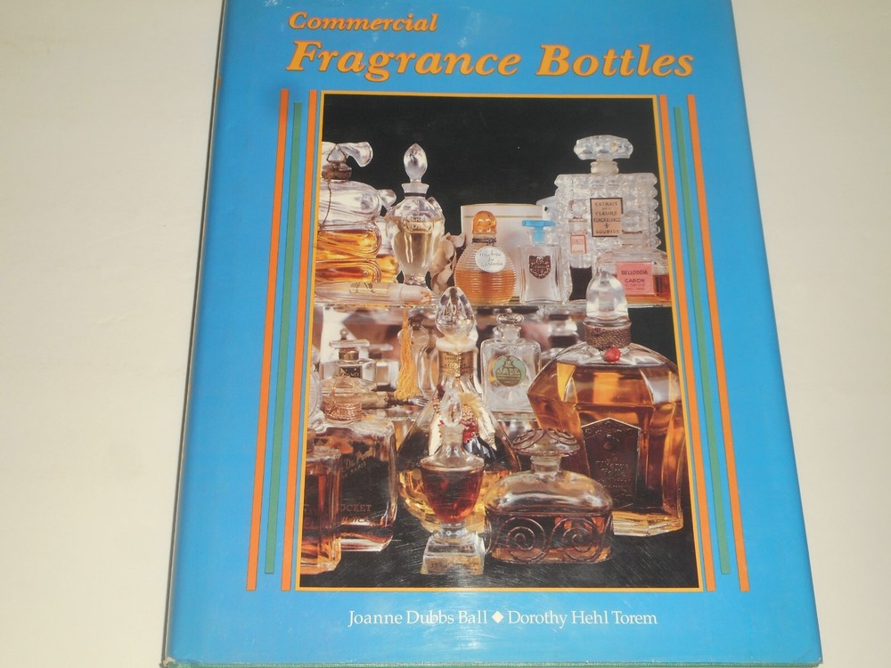 Commercial Fragrance Bottles Joanne Dubbs Ball SIGNED Dorothy Hehl Toren HC/DJ