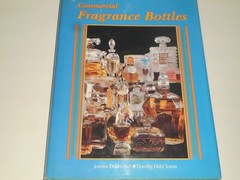 Commercial Fragrance Bottles Joanne Dubbs Ball SIGNED Dorothy Hehl Toren HC/DJ