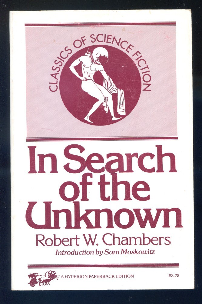 In Search of the Unknown by Robert Chambers-Hyperion Press Edition-1974