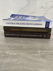 Lot Of 3 Natural Healing Books, Miracles From The Vault, Underground Medicine