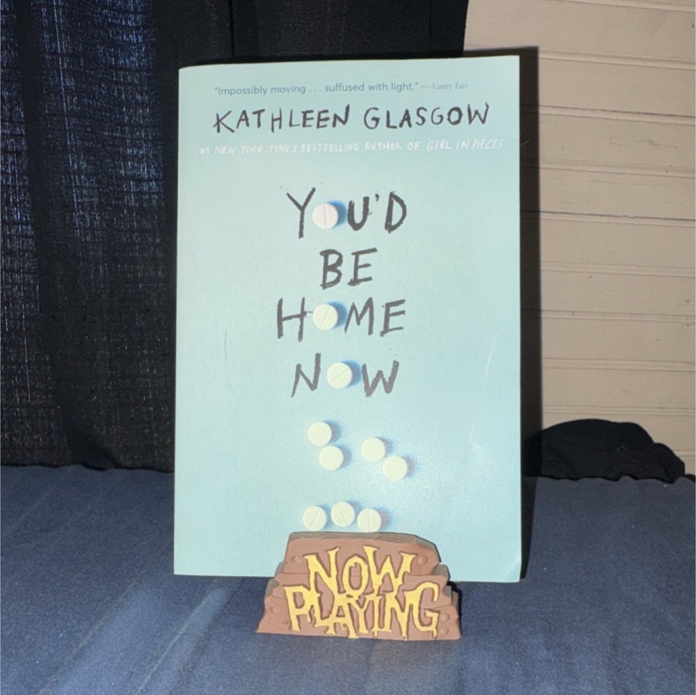 Kathleen Glasgow You’d Be Home Now Paperback Young Adult Fiction Family Novel