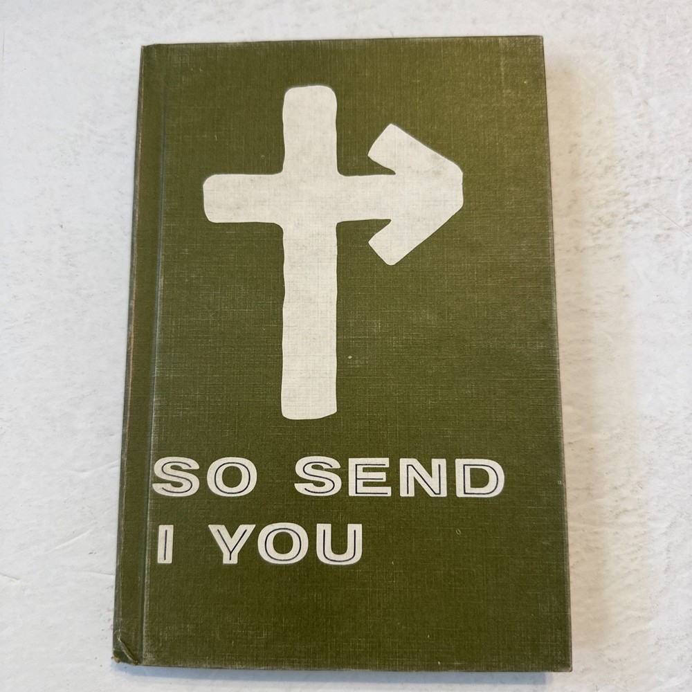 So Send I You Gospel Publishing House 1965 Missionary Manual AG Hardcover