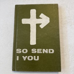 So Send I You Gospel Publishing House 1965 Missionary Manual AG Hardcover