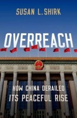 Overreach: How China Derailed Its Peaceful Rise – Hardcover – GOOD