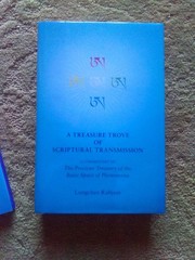 A Treasue Trove of Scriptural Transmission by Longehen Rabjam (2001, Hardcover)