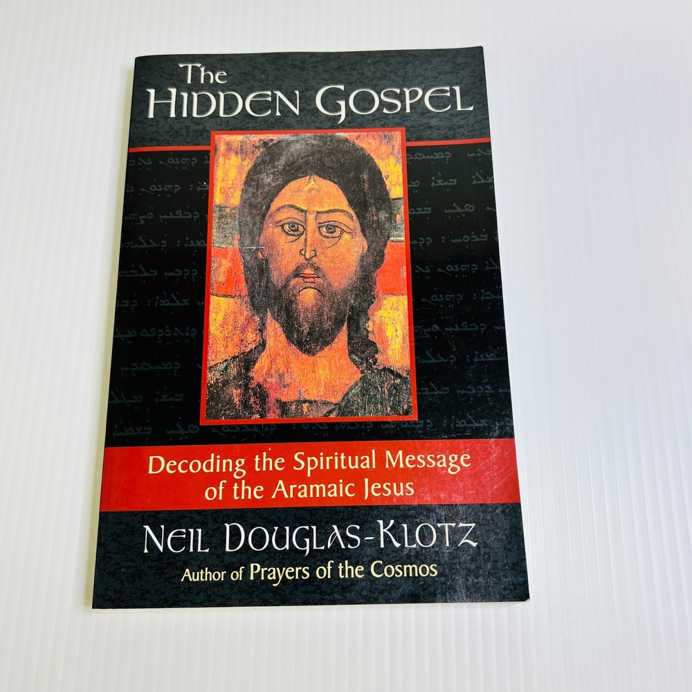 The Hidden Gospel: Decoding the Spiritual Me… by Douglas-Klotz, Neil Paperback