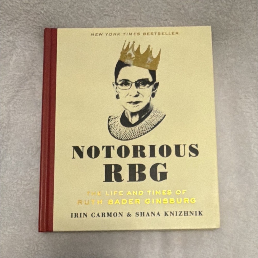 Notorious RBG: Ruth Bader Ginsburg Biography Hardcover Irin Carmon Dey St.