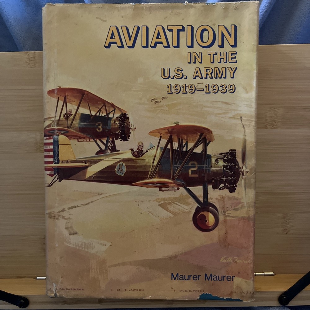 Aviation in the U. S. Army, 1919-1939 by Maurer (Hardcover)