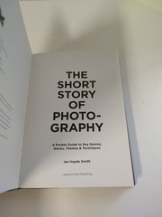 The Short Story of Photography: A Pocket Guide by Ian Haydn Smith Hardcover