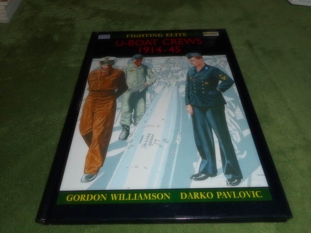 OSPREY FIGHTING ELITE, U-BOAT CREWS 1914-45 by GORDON WILLIAMSON