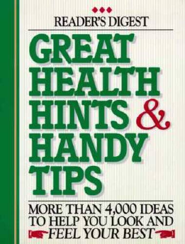 Great Health Hints & Handy Tips (Reader’s Digest General Books) – VERY GOOD