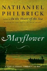 Mayflower: A Story of Courage, Community, and War – Hardcover – GOOD
