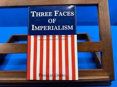 Three Faces of Imperialism: British and American…- Phillip Darby, 1987