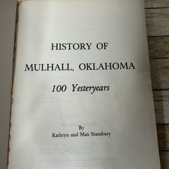 A History of Mulhall Oklahoma 100 Yesteryears 1988 First Edition Genealogy Photo
