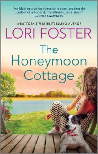The Honeymoon Cottage: A Novel – Mass Market Paperback By Foster, Lori – GOOD