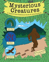 Mysterious Creatures: A Cryptid Coloring Book and Field Reference Guide includin