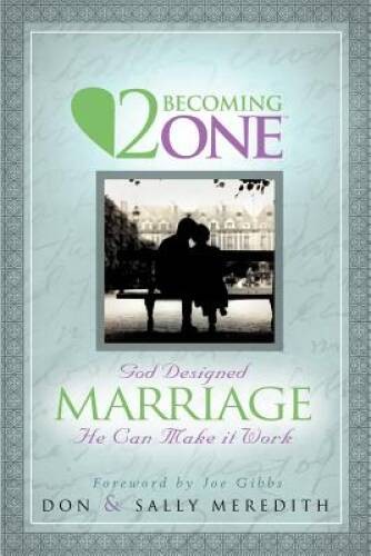 Two Becoming One – Paperback By Don Meredith – VERY GOOD
