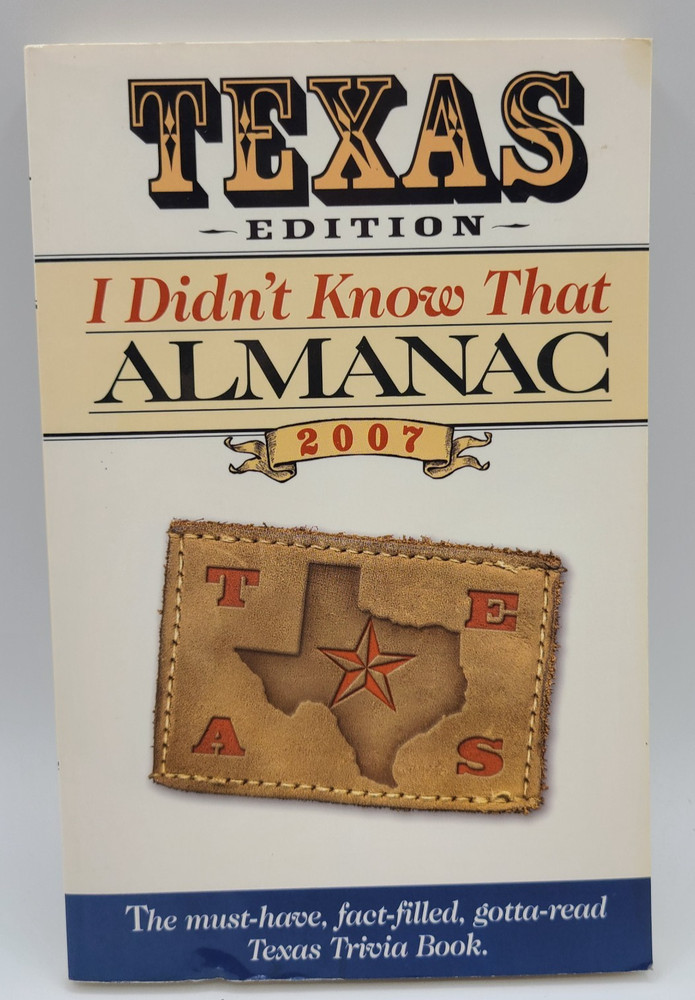 Texas Edition I Didn’t Know That Almanac 2007 By Cool Springs Press Trivia Fun