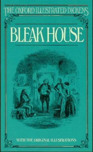 Bleak House (Oxford Illustrated Dickens) – Hardcover By Dickens, Charles – GOOD
