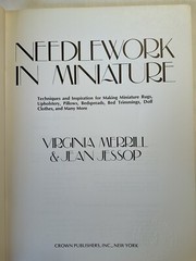 Needlework in Miniature Merrill and Jessop Soft Cover 198 Pages 37 Charts