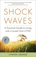 Shock Waves: A Practical Guide to Living with a Loved One’s PTSD