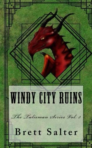 WINDY CITY RUINS (TALISMAN SERIES) (VOLUME 3) By Brett Salter **Excellent**
