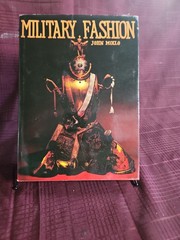 Military Fashion by John Mollo 1972 G.P. Putnam’s Sons Illustrated HCDJ