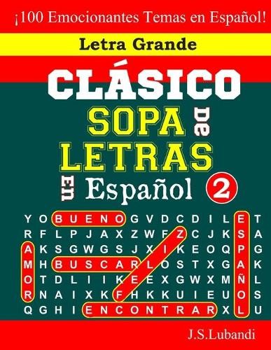 J S Lubandi CLÁSICO SOPA De LETRAS En Español; 2 (Paperback)