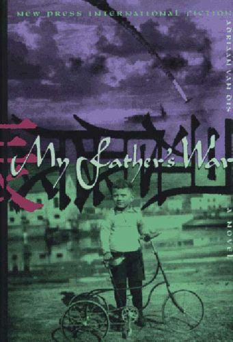 My Father’s War: A Novel (New Press International Fiction Series)