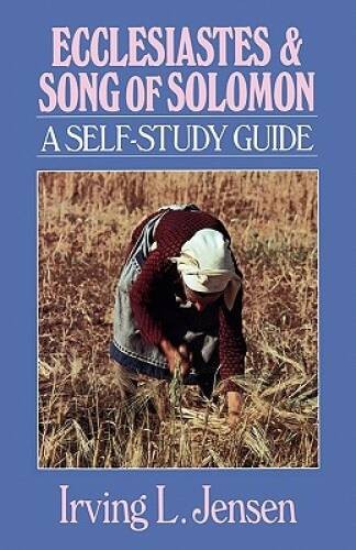 Ecclesiastes & Song of Solomon- Jensen Bible Self Study Guide (Jensen Bib – GOOD