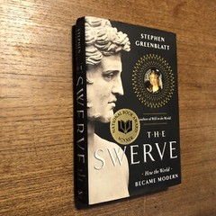 The Swerve : How the World Became Modern by Stephen Greenblatt (2011 First Ed.)