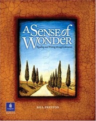A Sense of Wonder : Reading and Writing Through Literature Bill P