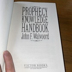 The Prophecy Knowledge Handbook: All the Prophecies of Scripture Explained in