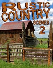 Rustic Country Scenes 2: Life Escapes Adult Coloring Book with 48 grayscale…