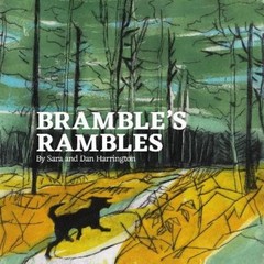 Sara Harrington Dan Harrington Bramble’s Rambles (Paperback)
