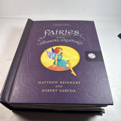Fairies and Magical Creatures by Matthew Reinhart and Robert Sabuda 2008