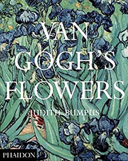 Van Gogh’s Flowers Paperback Judith Bumpus