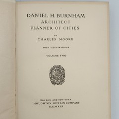 Daniel H. Burnham Architect Planner of Cities Charles Moore 1921 Two Volume Set