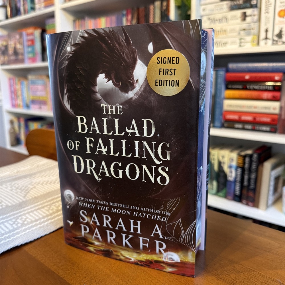 Ballad of Falling Dragons Sarah A. Parker SIGNED 1st/1st HC DJ 2026 Moonfall Ser