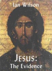 Jesus: The Evidence – Paperback By Wilson, Ian – VERY GOOD