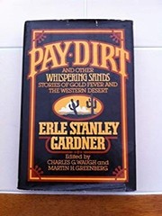 Pay Dirt : And Other Whispering Sands Stories of Gold Fever and t