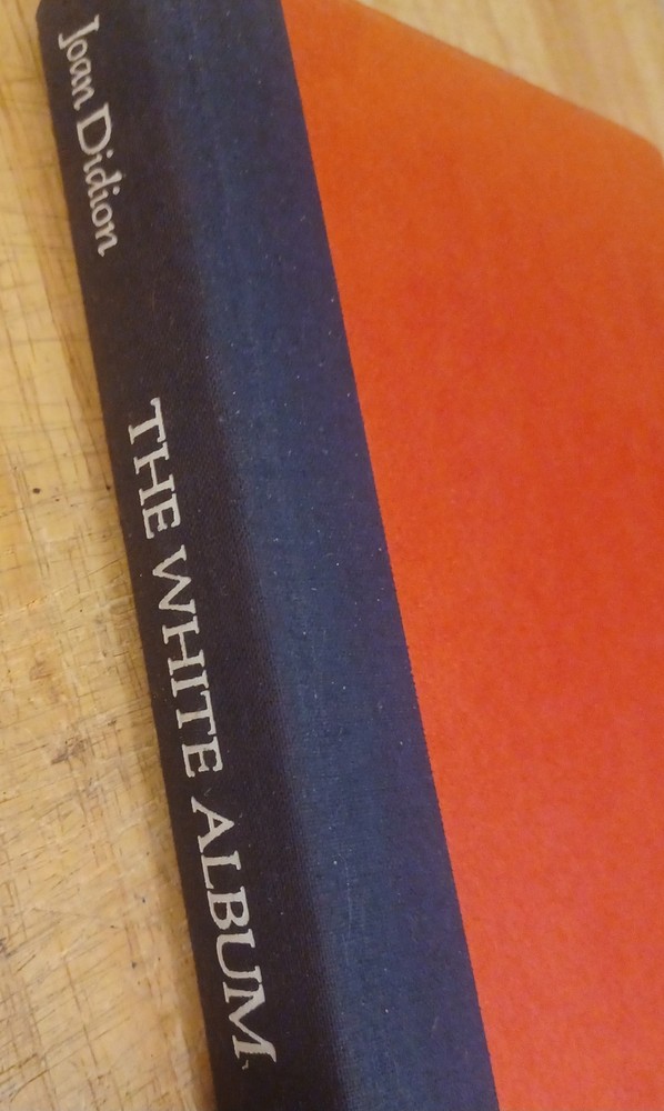 The White Album, by Joan Didion. 1st Edition, 5th Printing Hardcover. No Jkt.