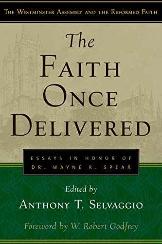 The Faith Once Delivered: – Paperback, by Selvaggio Anthony T.; – Acceptable