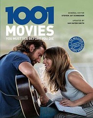 1001 MOVIES YOU MUST SEE BEFORE YOU DIE By Steven Jay Schneider & Ian Haydn