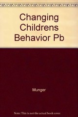 Changing Children’s Behavior Quickly – Munger, Richard L. – Very Good – See …