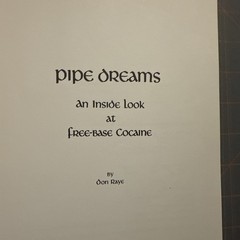 Pipe dreams: An inside look at free-base cocaine Paperback Book 1980 Don RAYE