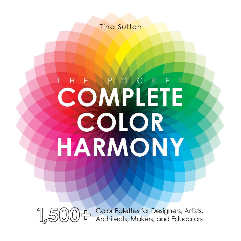 The Pocket Complete Color Harmony: 1,500 Plus Color Palettes for Designers, …